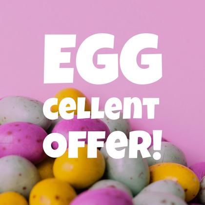 Eggcellent Offer