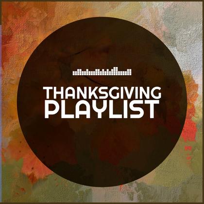 Thanksgiving Playlist