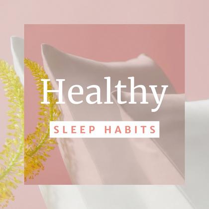 Healthy Sleep Habits