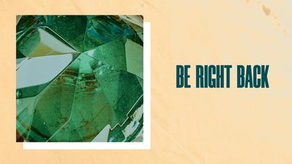 Be Right Back — Emerald Theme